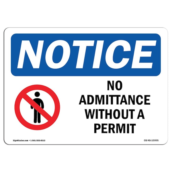 OSHA Notice Sign, 3.5" H, 5" W, NOTICE No Admittance Without A Permit Sign, Landscape, 10PK